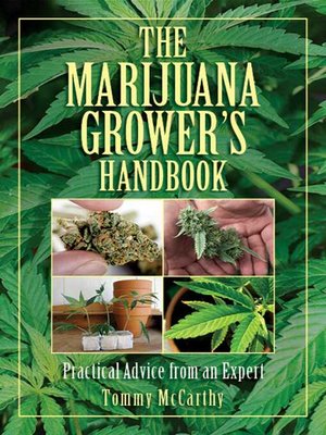 cover image of The Marijuana Grower's Handbook: Practical Advice from an Expert